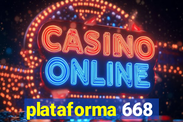 plataforma 668